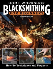 Buy Home Workshop Blacksmithing