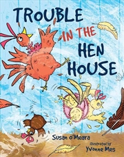 Buy Trouble in the Hen House