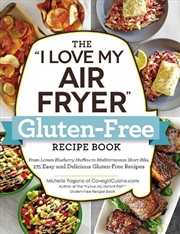 Buy 'I Love My Air Fryer' Gluten-Free Recipe Book