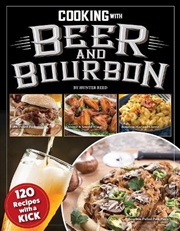 Buy Cooking with Beer and Bourbon