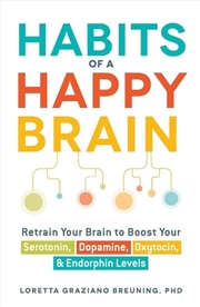 Buy Habits of a Happy Brain