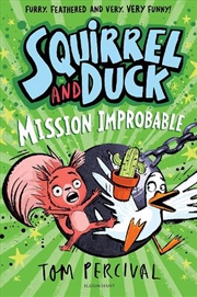 Buy Squirrel And Duck: Mission Improbable