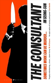 Buy The Consultant: The Darkly Funny, Satirical Korean Thriller