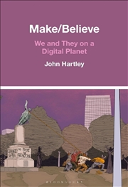 Buy Make / Believe: We and They on a Digital Planet