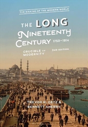 Buy The Long Nineteenth Century, 1750-1914: Crucible Of Modernity