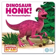 Buy The World of Dinosaur Roar!: Dinosaur Honk! The Parasaurolophus: Book 9