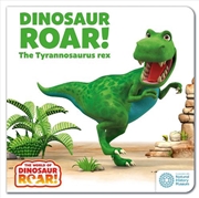 Buy The World of Dinosaur Roar!: Dinosaur Roar! The Tyrannosaurus Rex: Book 1