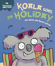 Buy Experiences Matter: Koala Goes