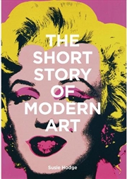 Buy The Short Story Of Modern Art