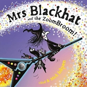 Buy Mrs Blackhat And The Zoombroom