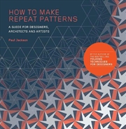 Buy How To Make Repeat Patterns