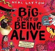 Buy The Big Story Of Being Alive