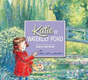 Buy Katie And The Waterlily Pond