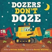 Buy Dozers Don'T Doze