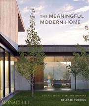 Buy The Meaningful Modern Home