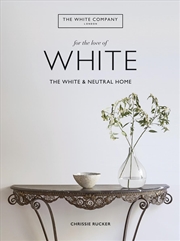 Buy White Company: For The Love Of