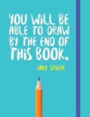 Buy You Will Be Able To Draw By Th