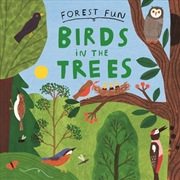 Buy Forest Fun: Birds In The Trees