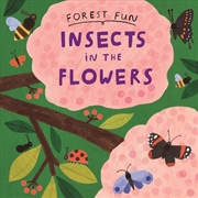 Buy Forest Fun: Insects In The Flo