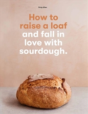 Buy How To Raise A Loaf And Fall I