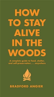 Buy How To Stay Alive In The Woods