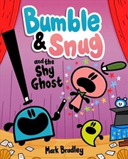 Buy Bumble And Snug And The Shy Gh