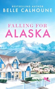 Buy Falling For Alaska