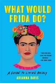 Buy What Would Frida Do?
