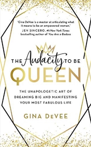 Buy The Audacity To Be Queen