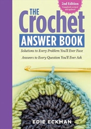 Buy The Crochet Answer Book, 2nd E