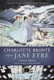 Buy Charlotte Bronte Before Jane Eyre