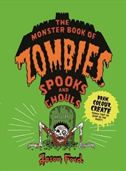 Buy The Monster Book of Zombies, Spooks and Ghouls