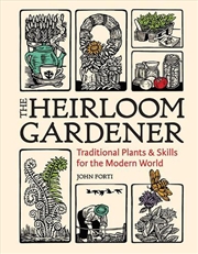 Buy The Heirloom Gardener