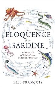 Buy The Eloquence of the Sardine
