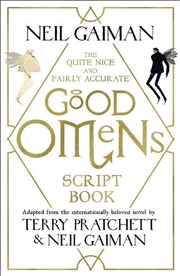 Buy The Quite Nice and Fairly Accurate Good Omens Script Book