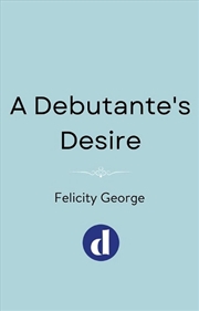 Buy A Debutante's Desire