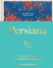 Buy Persiana: Recipes from the Middle East & Beyond