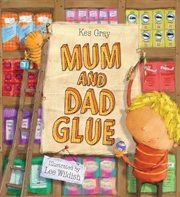 Buy Mum and Dad Glue