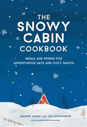 Buy The Snowy Cabin Cookbook