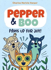 Buy Pepper & Boo: Paws Up for Joy! (A Graphic Novel)