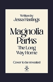 Buy Magnolia Parks: The Long Way Home