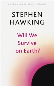 Buy Will We Survive on Earth?