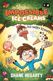 Buy The Shop of Impossible Ice Creams: Big Berry Robbery