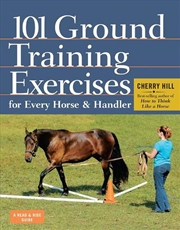 Buy 101 Ground Training Exercises for Every Horse & Handler