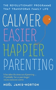 Buy Calmer, Easier, Happier Parenting