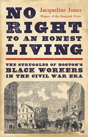 Buy No Right to an Honest Living (Winner of the Pulitzer Prize)