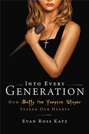 Buy Into Every Generation a Slayer Is Born