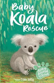 Buy Baby Animal Friends: Baby Koala Rescue