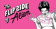 Buy The Flip Side of Alien