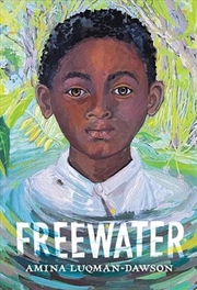 Buy Freewater (Newbery & Coretta Scott King Award Winner)